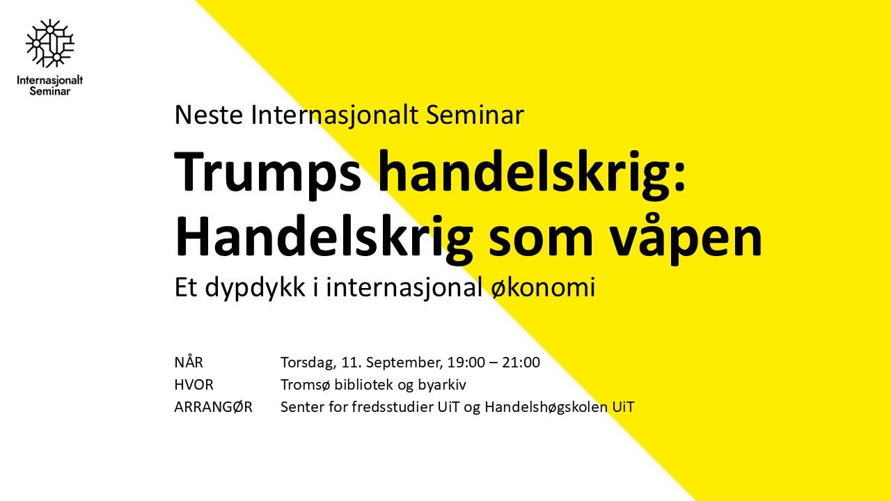 Illustrasjons-/bannerbilde for Debattmøte om Trumps internasjonale handelskrig og utfordringer Norge står overfor / Debate meeting on Trump's international trade war and the challenges facing Norway