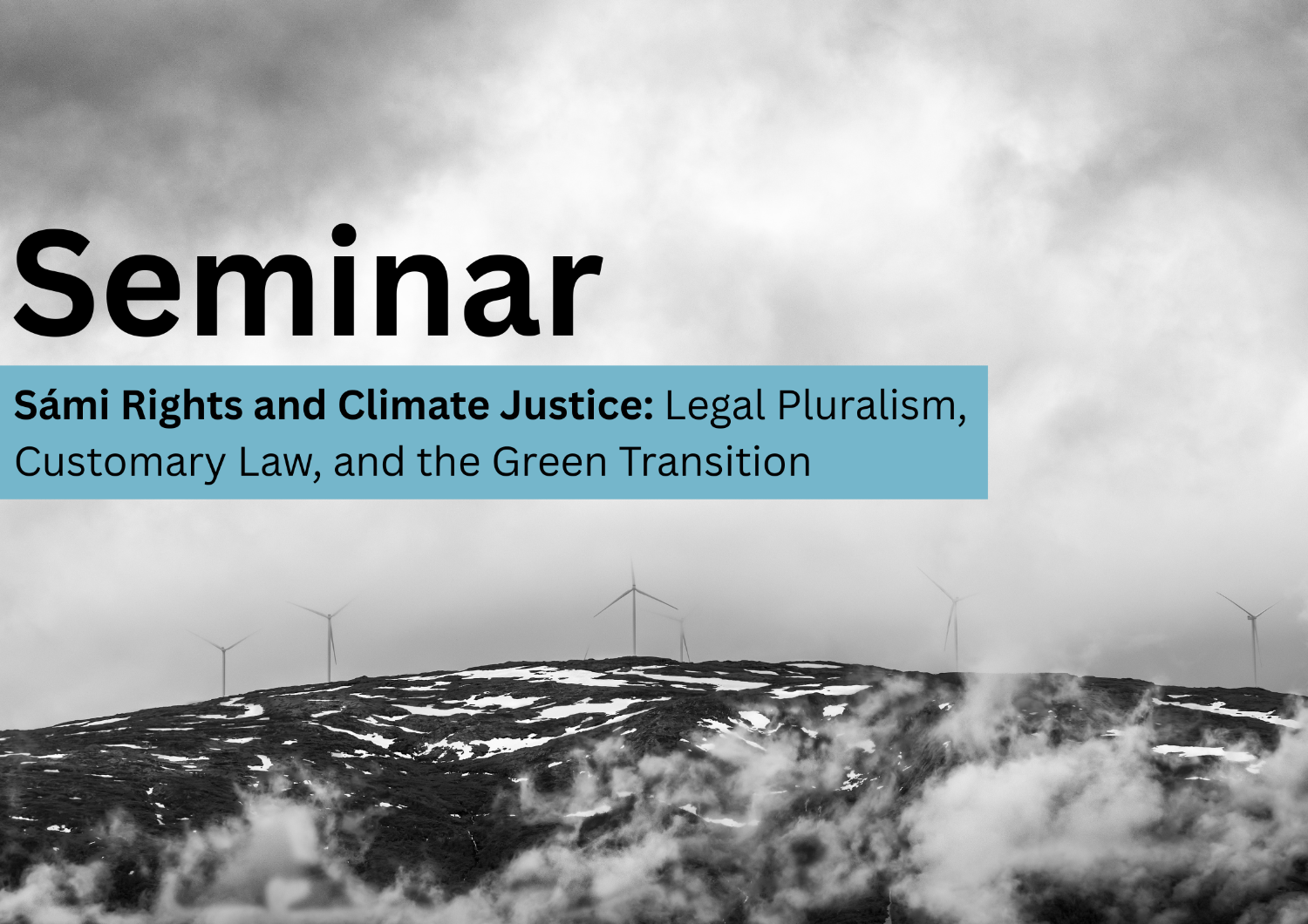Illustrasjons-/bannerbilde for Sámi Rights and Climate Justice: Legal Pluralism, Customary Law, and the Green Transition