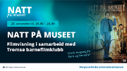 Bilde Natt på museet | Gratis filmvisning i samarbeid med Tromsø barnefilmklubb